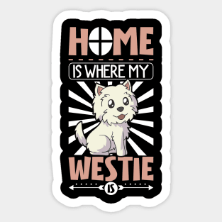 Home is where my Westie is - West Highland Terrier Sticker